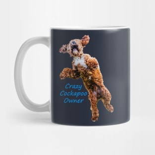 Crazy Cockapoo Owner Mug